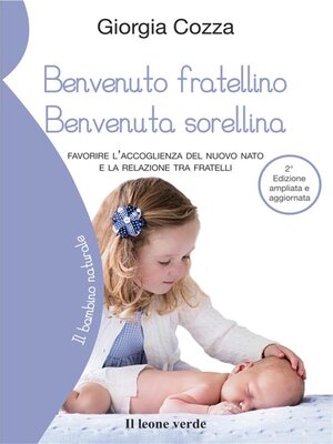 cover image of Benvenuto fratellino Benvenuta sorellina